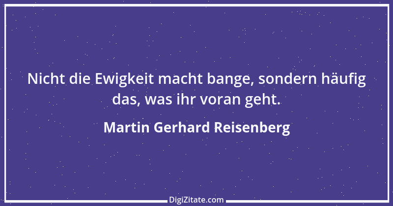 Zitat von Martin Gerhard Reisenberg 2389