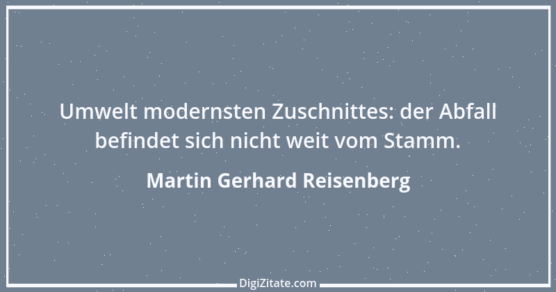 Zitat von Martin Gerhard Reisenberg 389