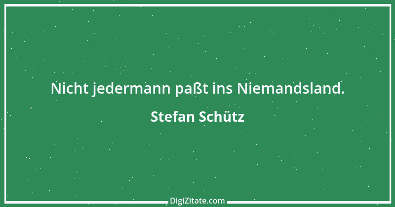 Zitat von Stefan Schütz 104