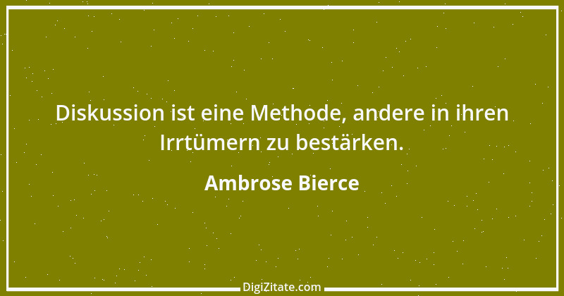 Zitat von Ambrose Bierce 305