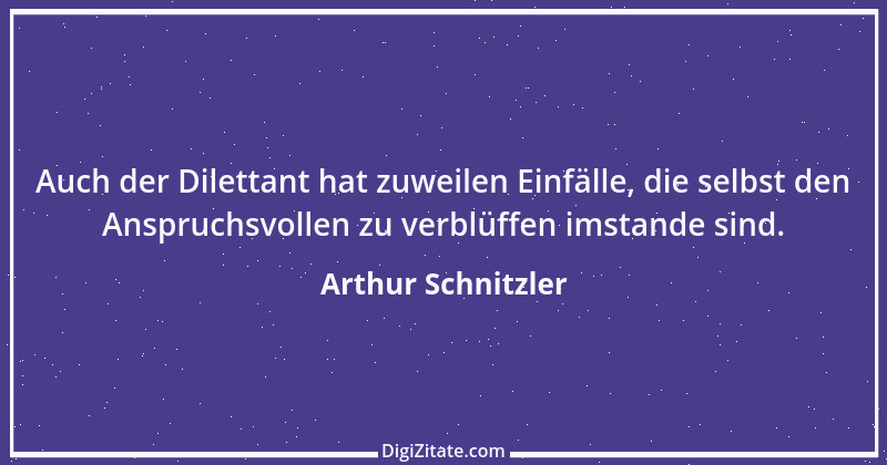 Zitat von Arthur Schnitzler 318