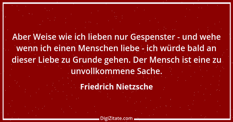 Zitat von Friedrich Nietzsche 1012