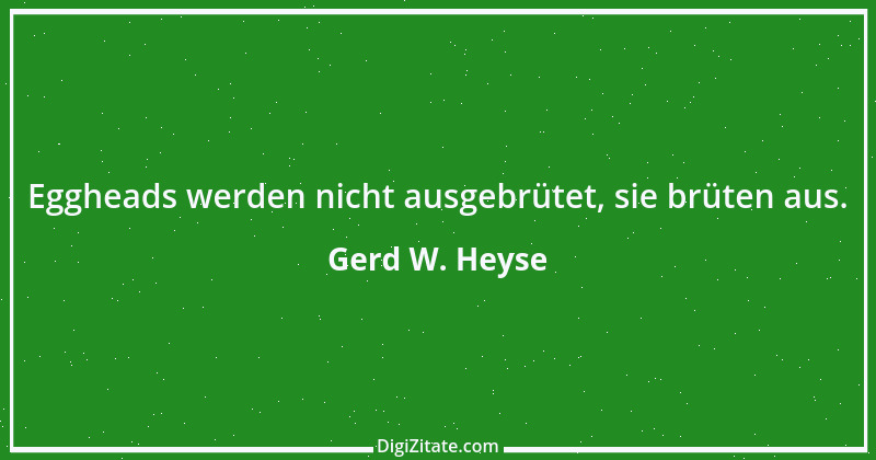 Zitat von Gerd W. Heyse 183