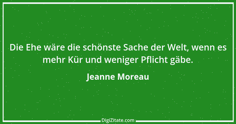 Zitat von Jeanne Moreau 27