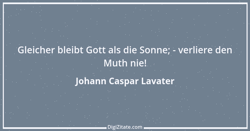 Zitat von Johann Caspar Lavater 45