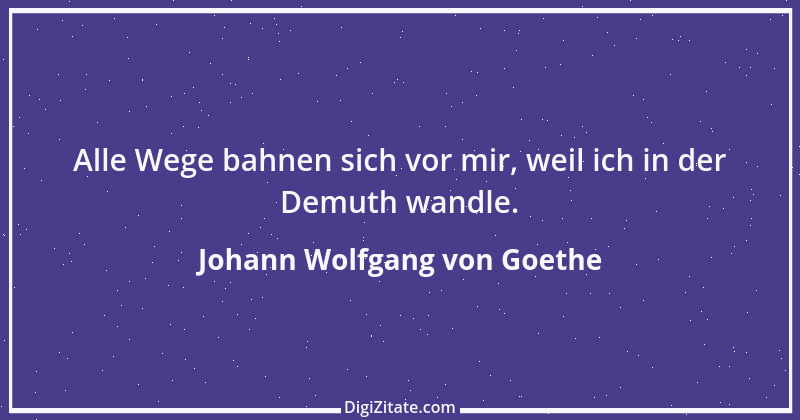 Zitat von Johann Wolfgang von Goethe 4075