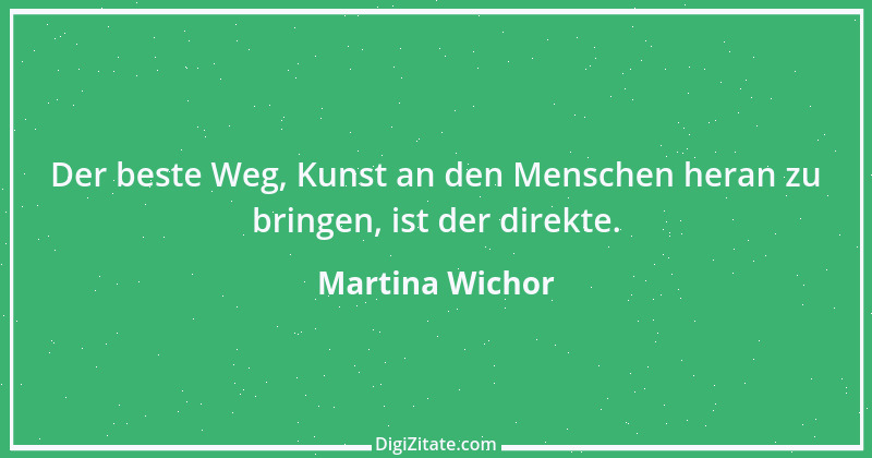 Zitat von Martina Wichor 18