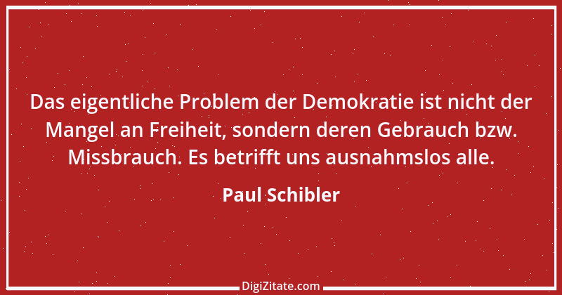 Zitat von Paul Schibler 69