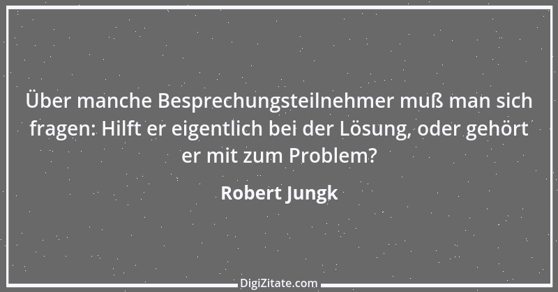 Zitat von Robert Jungk 13