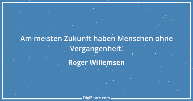 Zitat von Roger Willemsen 6