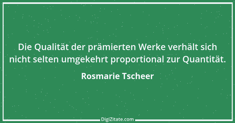 Zitat von Rosmarie Tscheer 24