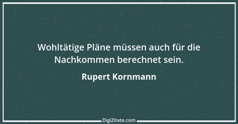 Zitat von Rupert Kornmann 23