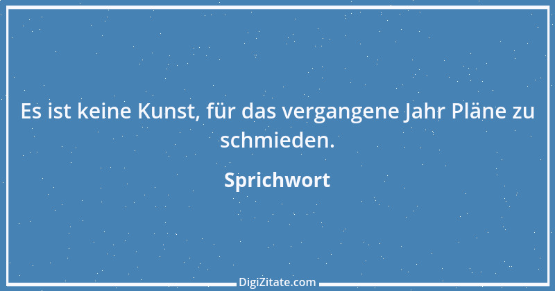 Zitat von Sprichwort 10067