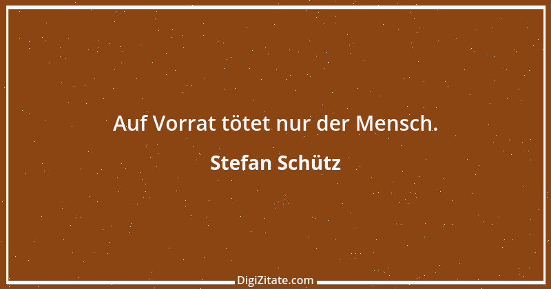 Zitat von Stefan Schütz 105