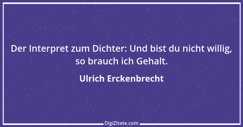 Zitat von Ulrich Erckenbrecht 578