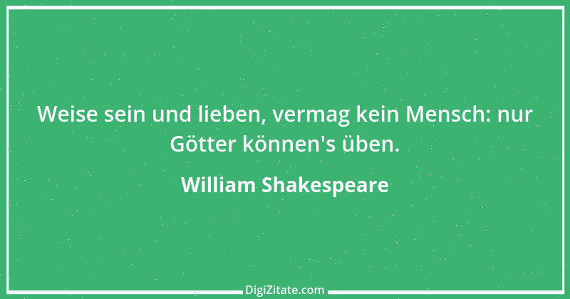 Zitat von William Shakespeare 661