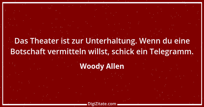 Zitat von Woody Allen 25