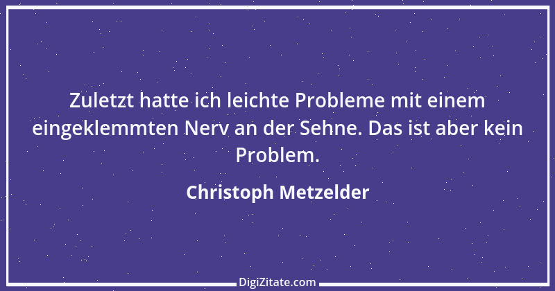 Zitat von Christoph Metzelder 6