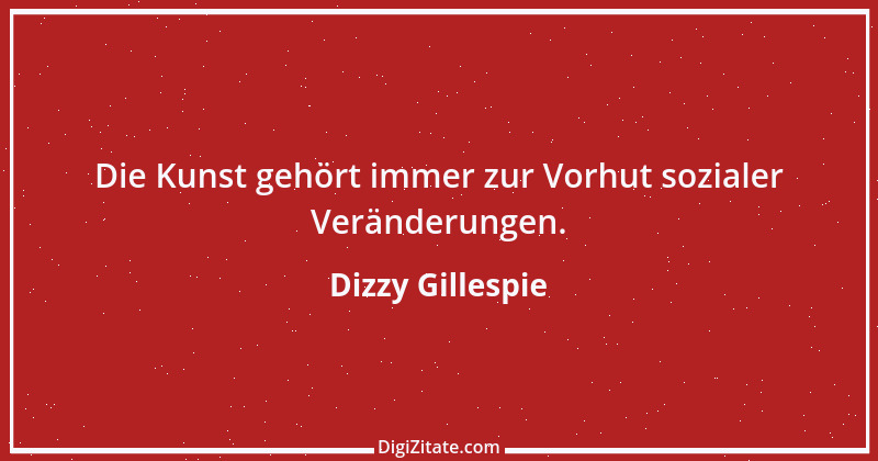 Zitat von Dizzy Gillespie 3