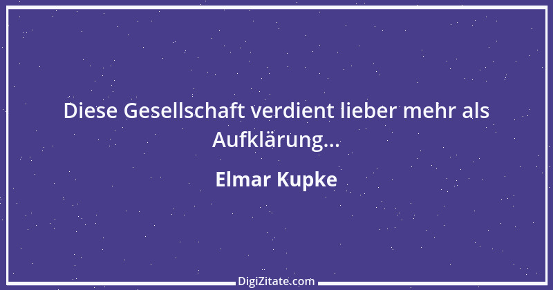 Zitat von Elmar Kupke 91