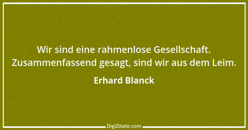 Zitat von Erhard Blanck 1316