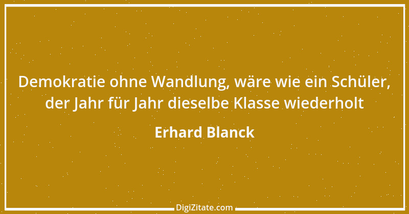 Zitat von Erhard Blanck 316