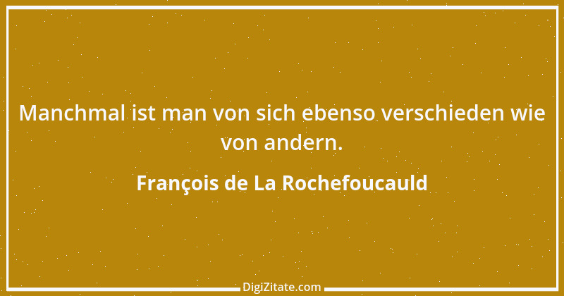 Zitat von François de La Rochefoucauld 674