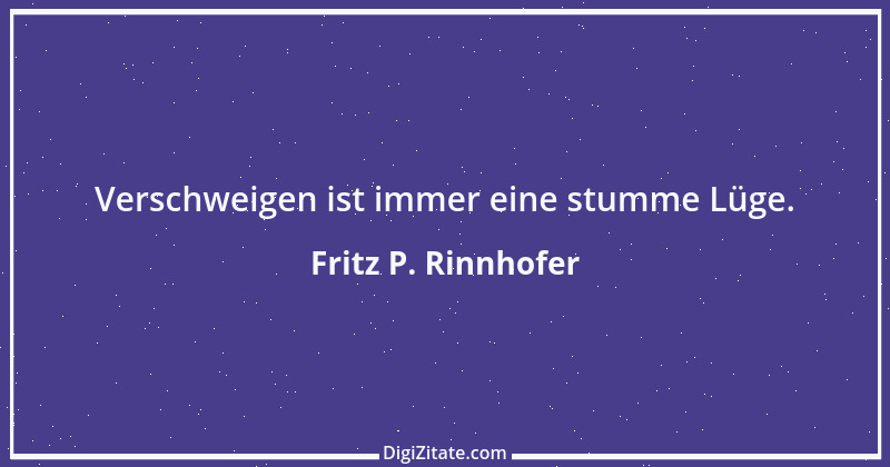 Zitat von Fritz P. Rinnhofer 8