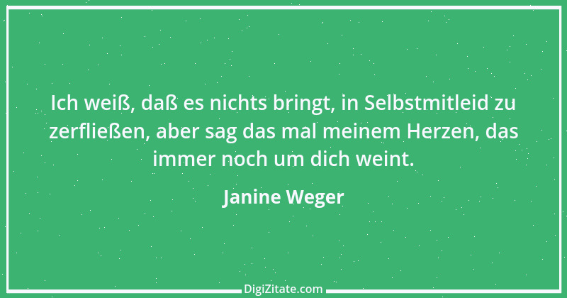 Zitat von Janine Weger 45