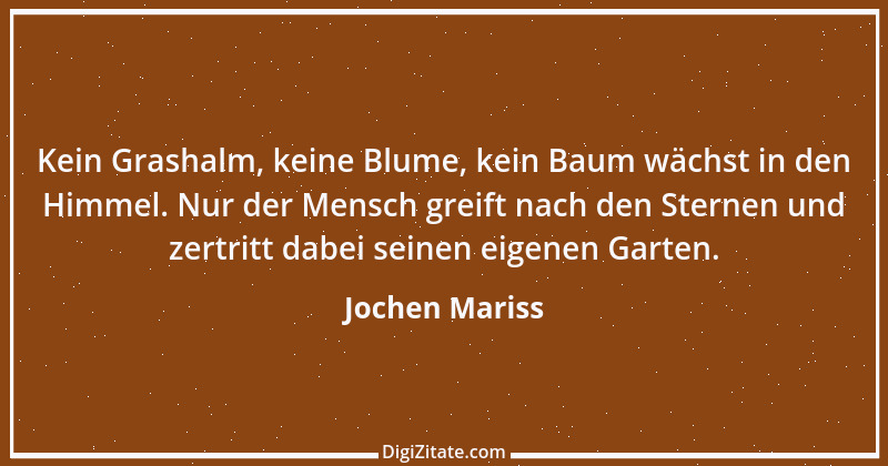 Zitat von Jochen Mariss 75