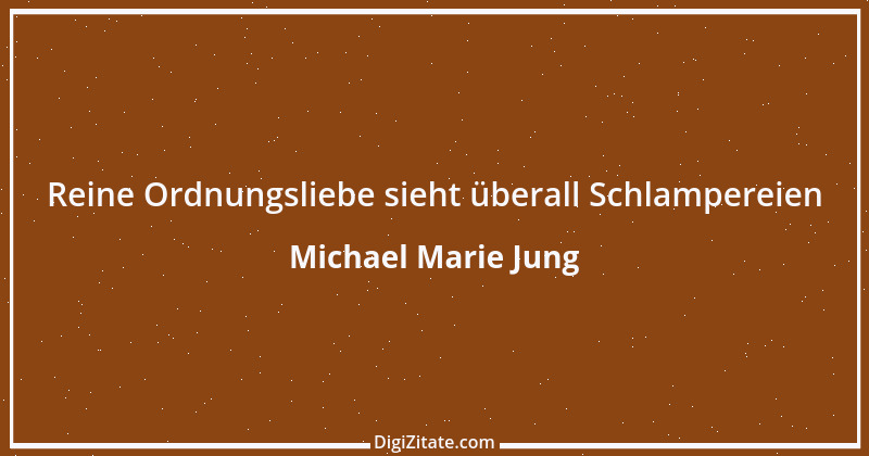 Zitat von Michael Marie Jung 328