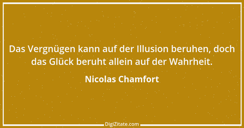 Zitat von Nicolas Chamfort 284