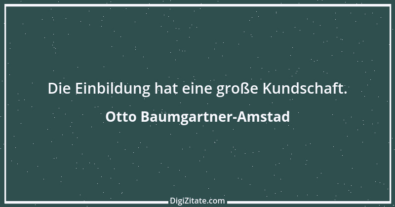 Zitat von Otto Baumgartner-Amstad 46