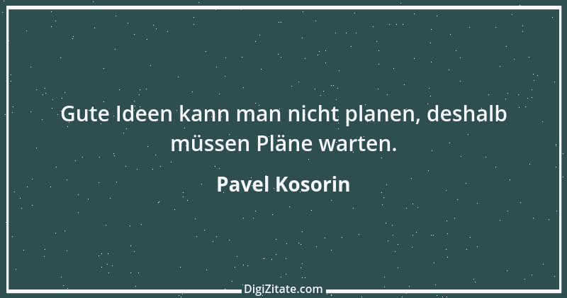 Zitat von Pavel Kosorin 144