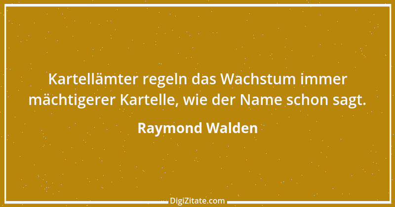 Zitat von Raymond Walden 234