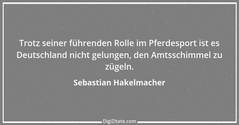 Zitat von Sebastian Hakelmacher 8