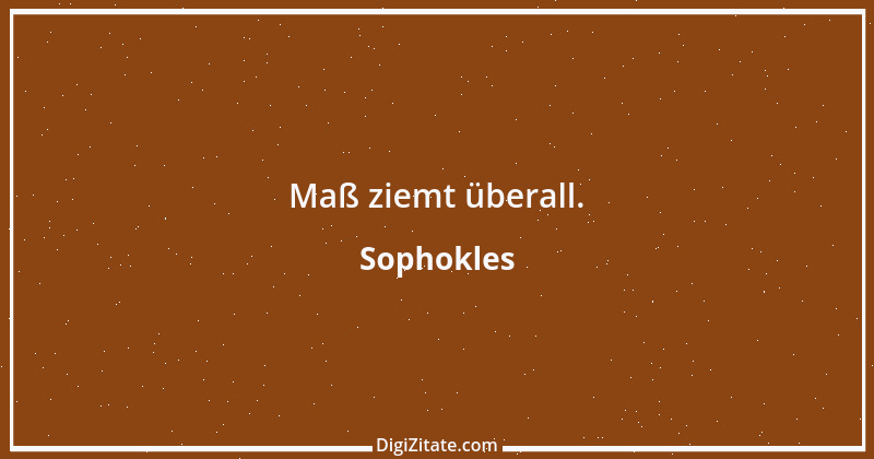 Zitat von Sophokles 33