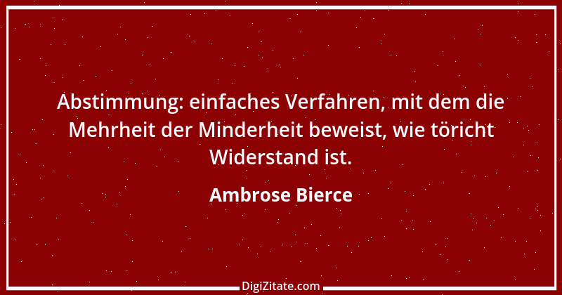 Zitat von Ambrose Bierce 306