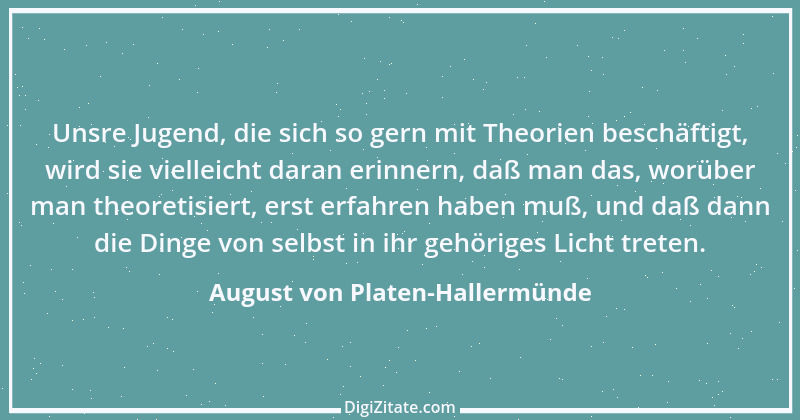 Zitat von August von Platen-Hallermünde 25