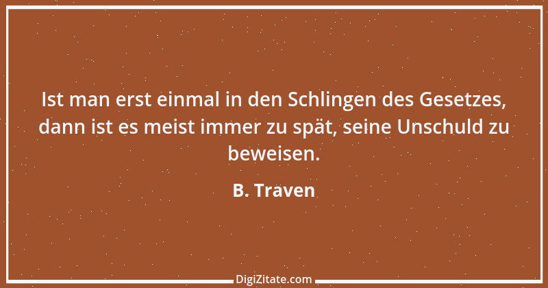 Zitat von B. Traven 173