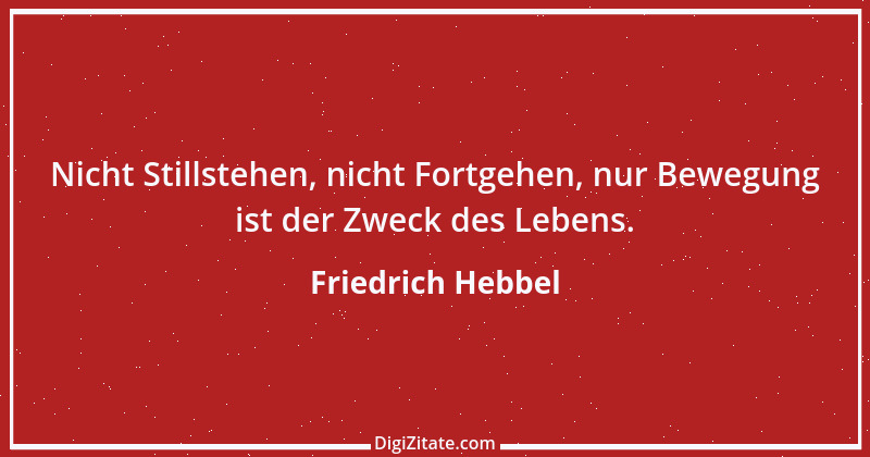 Zitat von Friedrich Hebbel 431