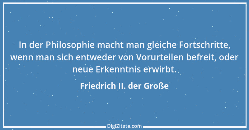 Zitat von Friedrich II. der Große 228