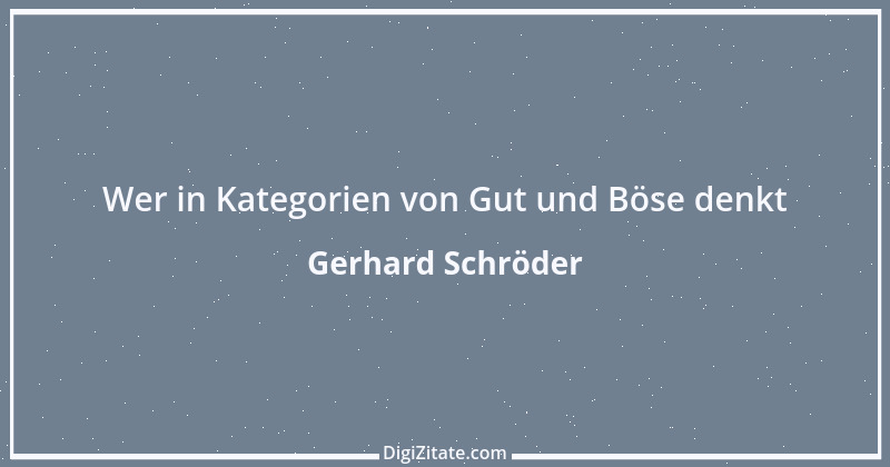 Zitat von Gerhard Schröder 199