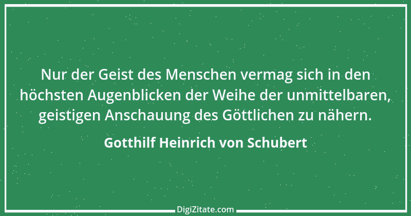 Zitat von Gotthilf Heinrich von Schubert 5