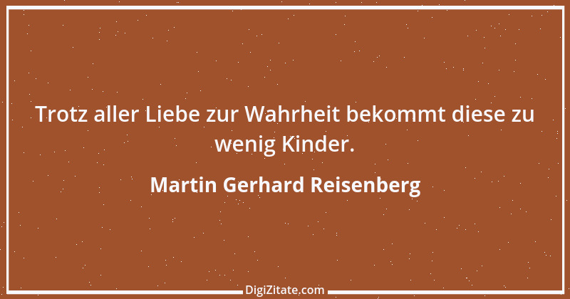 Zitat von Martin Gerhard Reisenberg 391