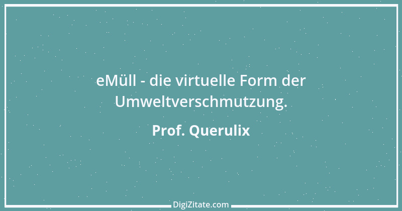 Zitat von Prof. Querulix 368