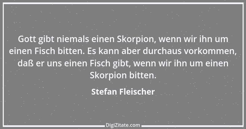 Zitat von Stefan Fleischer 30