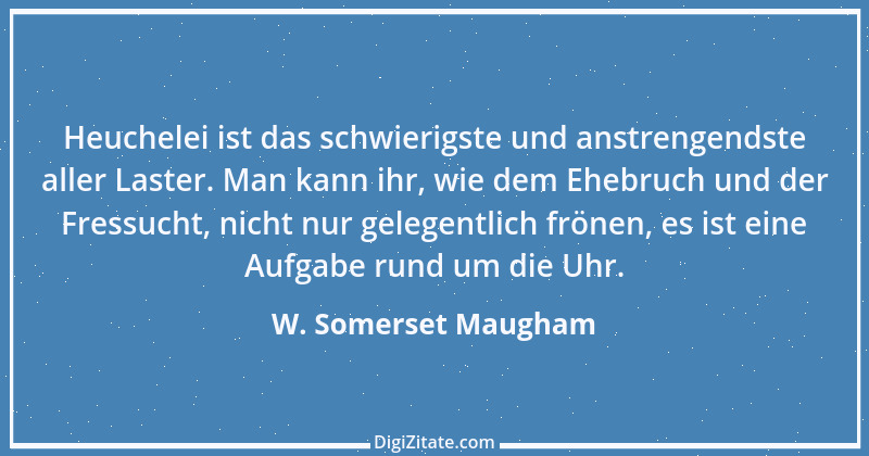 Zitat von W. Somerset Maugham 28