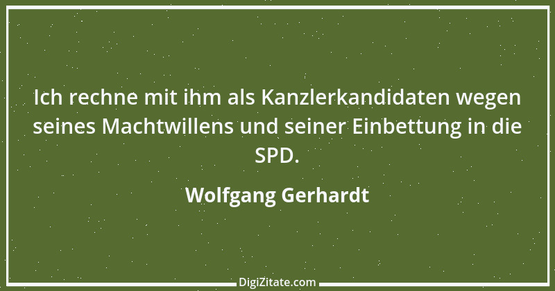 Zitat von Wolfgang Gerhardt 5