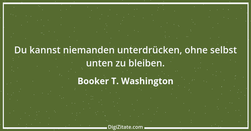 Zitat von Booker T. Washington 3